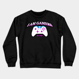 I AM GAMERS Crewneck Sweatshirt